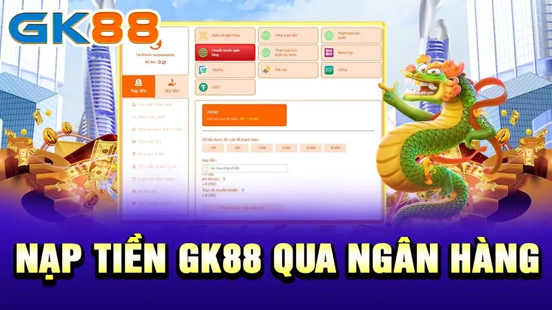 2-Nap-tien-GK88-qua-ngan-hang-gk88_11zon