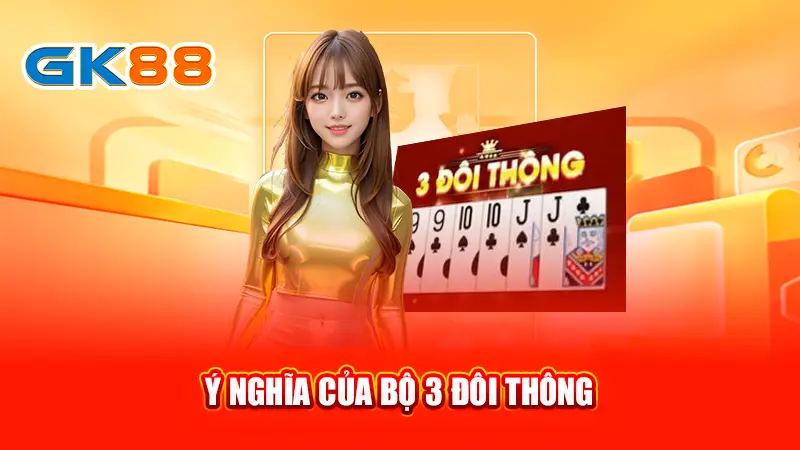 2-y-nghia-cua-bo-3-doi-thong-gk88