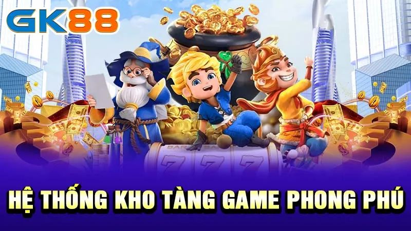 3He-thong-kho-tang-game-phong-phu-gk88_11zon